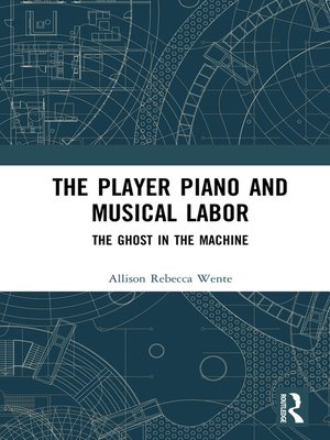 cover image of The Player Piano and Musical Labor